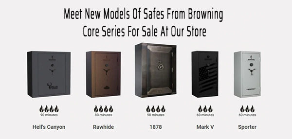 Meet New Models Of Safes From Browning Core Series For Sale At Our Store